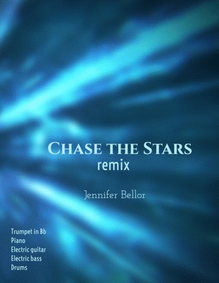 Chase The Stars Remix 2015 Trumpet Piano Electric Guitar Electric Bass Drums Sheet Music
