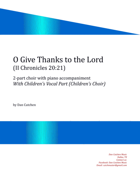 Choral O Give Thanks To The Lord With Childrens Vocal Part Childrens Choir Sheet Music
