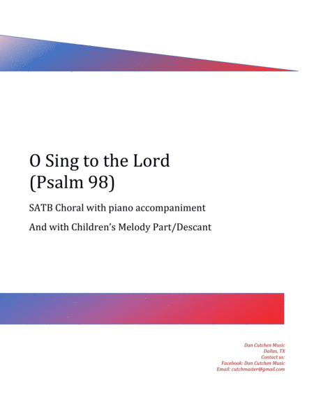 Choral O Sing To The Lord Psalm 98 With Childrens Choir Descant Sheet Music