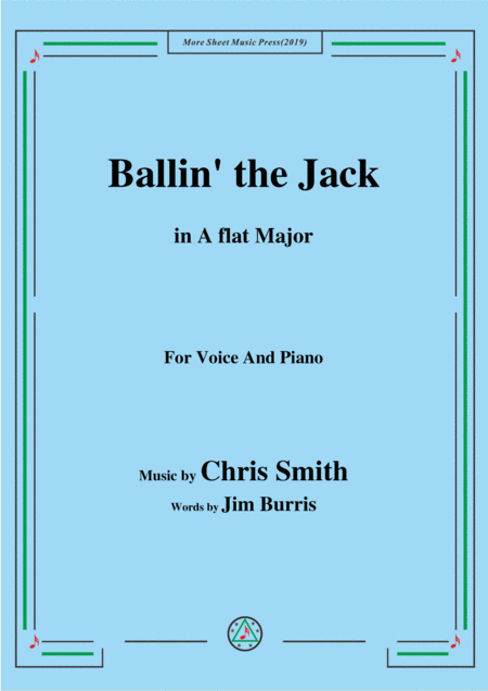 Free Sheet Music Chris Smith Ballin The Jack In A Flat Major For Voice Piano