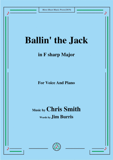 Chris Smith Ballin The Jack In F Sharp Major For Voice Piano Sheet Music