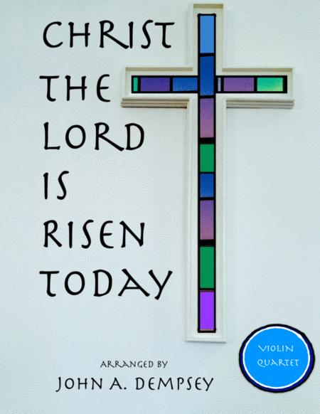 Free Sheet Music Christ The Lord Is Risen Today Easter String Quartet For Violin