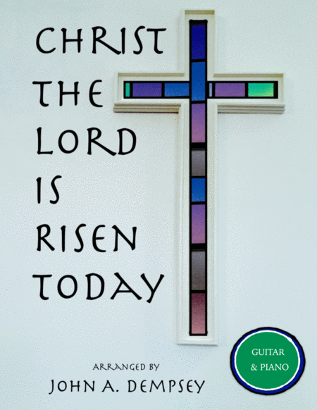 Christ The Lord Is Risen Today Guitar And Piano Sheet Music