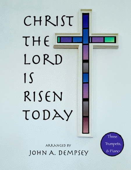 Christ The Lord Is Risen Today Quartet For Three Trumpets And Piano Sheet Music