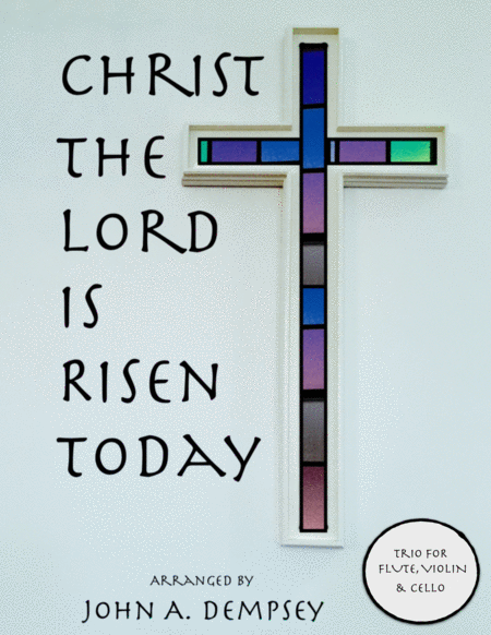 Free Sheet Music Christ The Lord Is Risen Today Trio For Flute Violin And Cello