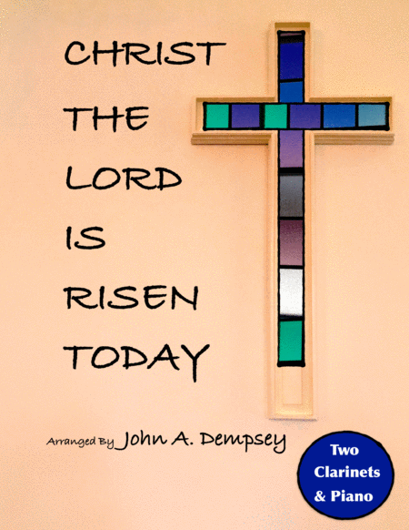 Christ The Lord Is Risen Today Trio For Two Clarinets And Piano Sheet Music