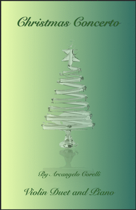 Christmas Concerto Allegro By Corelli For Violin Duet Or Solo With Optional Piano Sheet Music