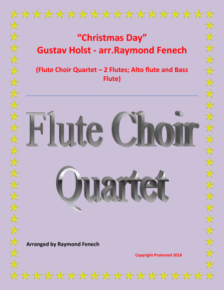 Christmas Day Gustav Holst Flute Choir Quartet 2 Flutes Alto Flute And Bass Flute Advance Intermediate Sheet Music