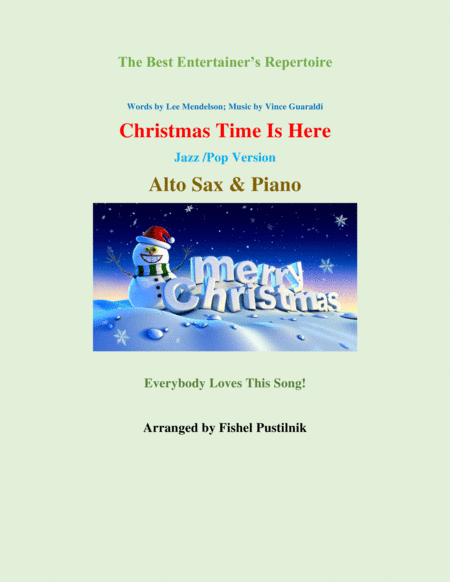 Free Sheet Music Christmas Time Is Here For Alto Sax And Piano Jazz Pop Version