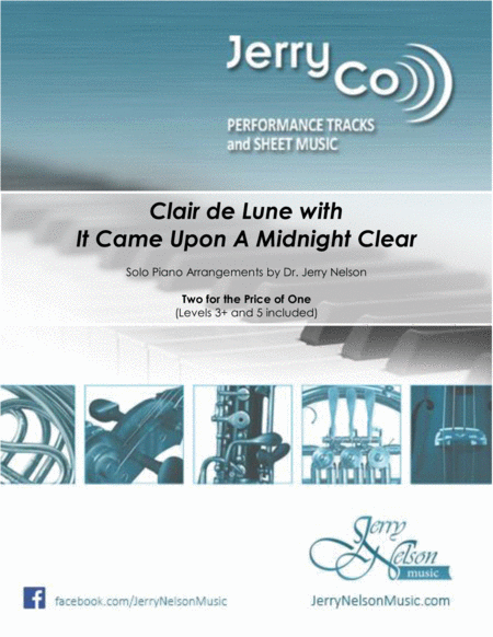 Free Sheet Music Clair De Lune With It Came Upon The Midnight Clear 2 For 1 Piano Arrangements