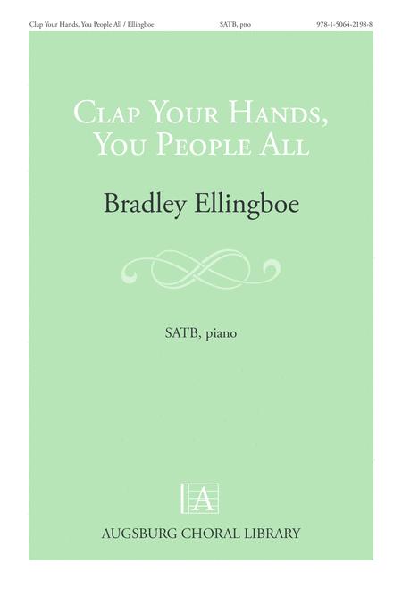 Free Sheet Music Clap Your Hands You People All