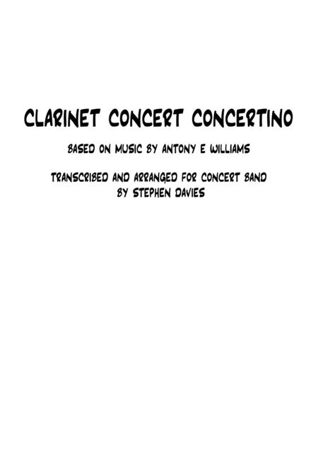 Clarinet Concert Concertino For Wind Band Based On Music By A E Williams Arranged By Stephen Davies Sheet Music