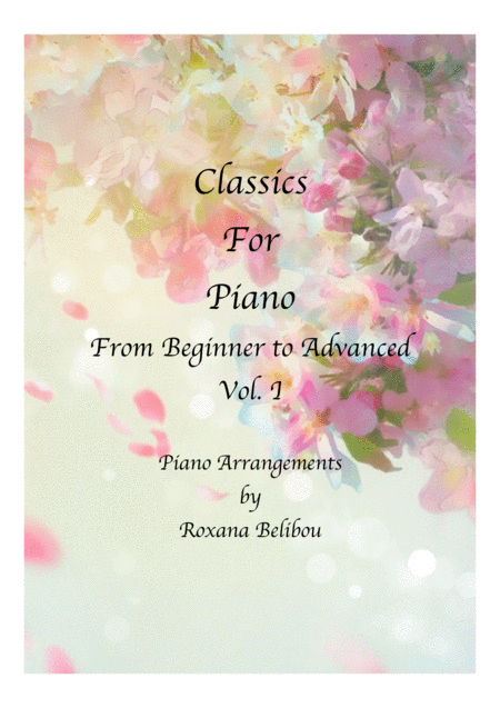 Classics For Piano From Beginner To Advanced Vol I Sheet Collection Sheet Music