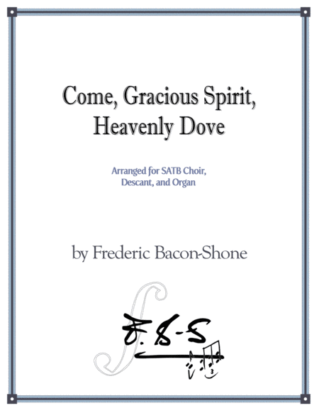 Free Sheet Music Come Gracious Spirit Heavenly Dove