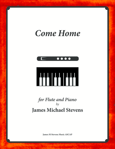 Come Home Flute Piano Sheet Music