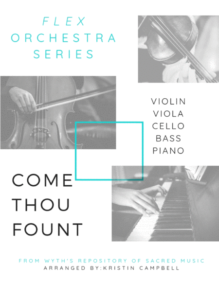 Free Sheet Music Come Thou Fount Flex Orchestra