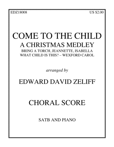 Free Sheet Music Come To The Child Choral Score