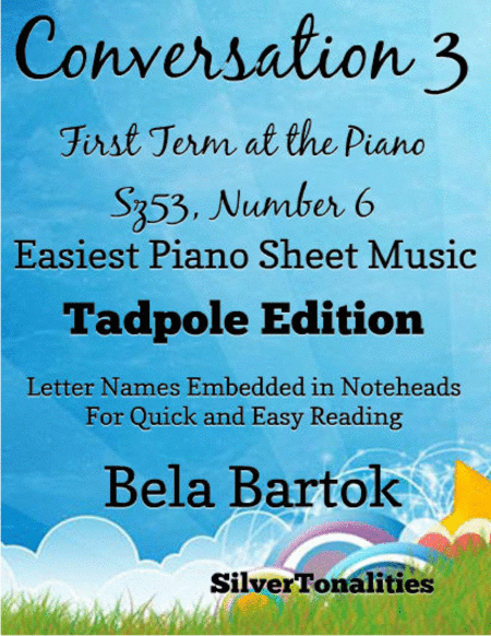 Free Sheet Music Conversation 3 First Term At The Piano Sz53 Number 6 Easiest Piano Sheet Music