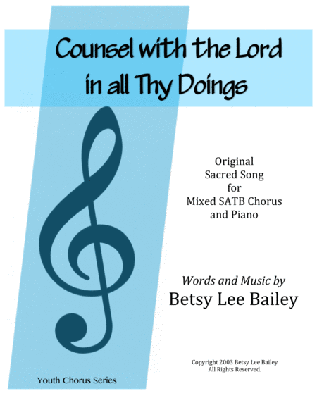 Counsel With The Lord In All Thy Doings For Mixed Satb Chorus And Piano Sheet Music