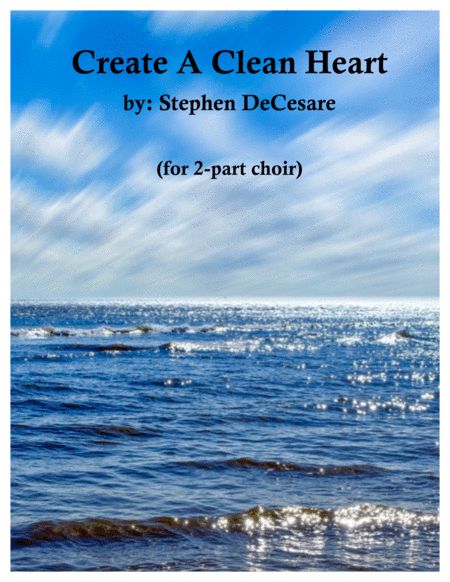 Create A Clean Heart For 2 Part Choir Sheet Music