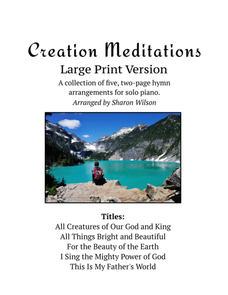 Creation Meditations A Collection Of Large Print Two Page Arrangements For Solo Piano Sheet Music