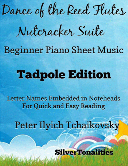 Free Sheet Music Dance Of The Reed Flutes Nutcracker Suite Beginner Piano Sheet Music Tadpole Edition