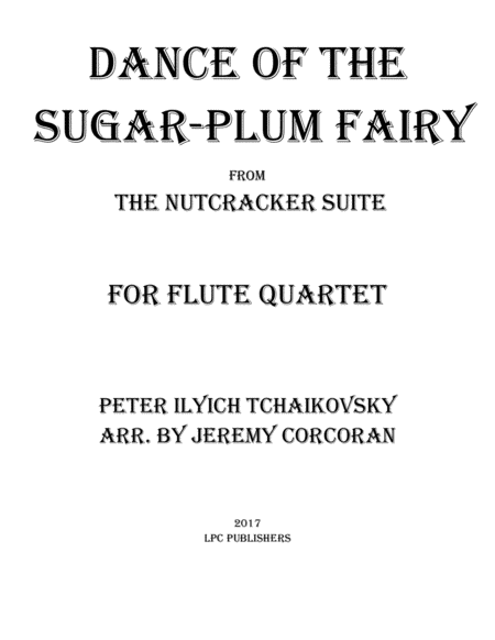 Free Sheet Music Dance Of The Sugar Plum Fairy For Flute Quartet