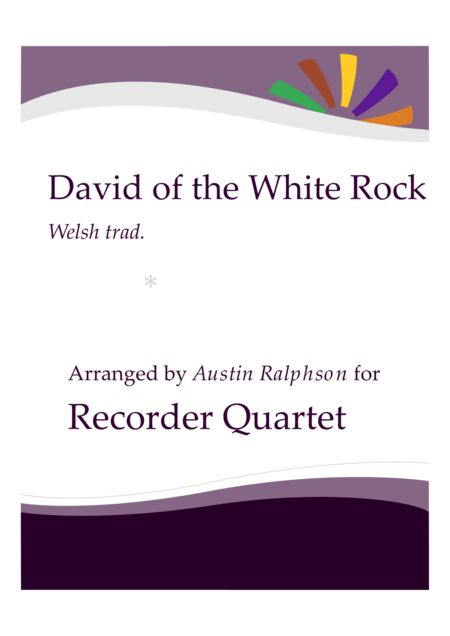 Free Sheet Music David Of The White Rock Recorder Quartet