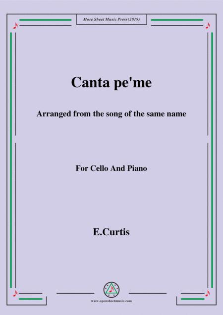 Free Sheet Music De Curtis Canta Pe Me In E Minor For Cello And Piano