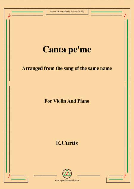 Free Sheet Music De Curtis Canta Pe Me In E Minor For Violin And Piano