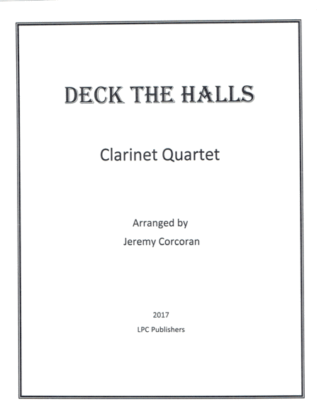 Deck The Halls For Clarinet Quartet Sheet Music