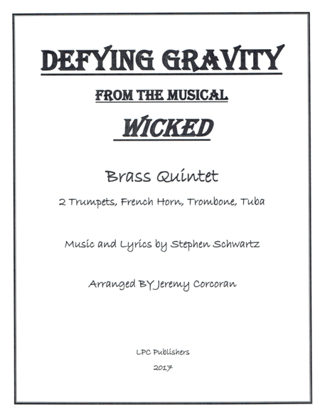 Free Sheet Music Defying Gravity For Brass Quintet