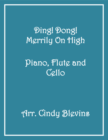 Ding Dong Merrily On High For Piano Flute And Cello Sheet Music