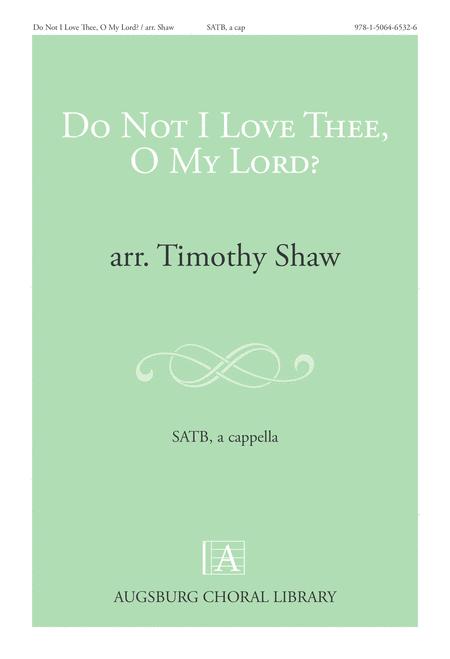 Do Not I Love Thee O My Lord Sheet Music