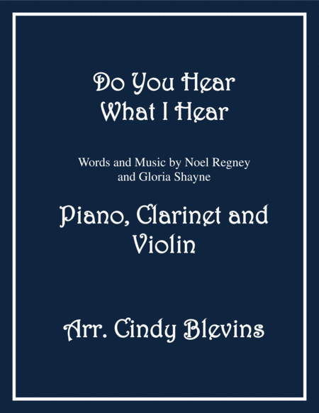 Do You Hear What I Hear For Piano Clarinet And Violin Sheet Music