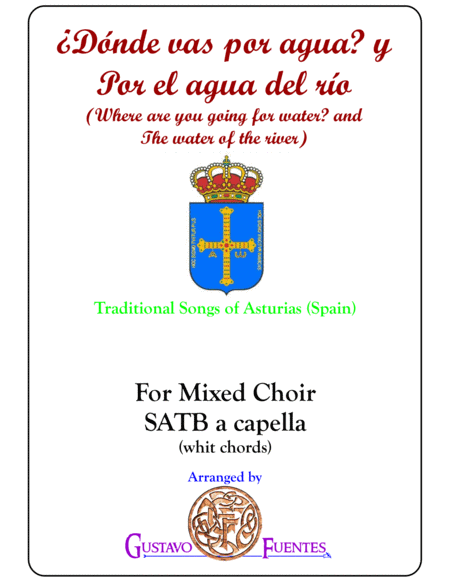 Donde Vas Por Agua Y Por El Agua Del Ro Traditional Songs Of Asturias Spain For Mixed Choir Sheet Music