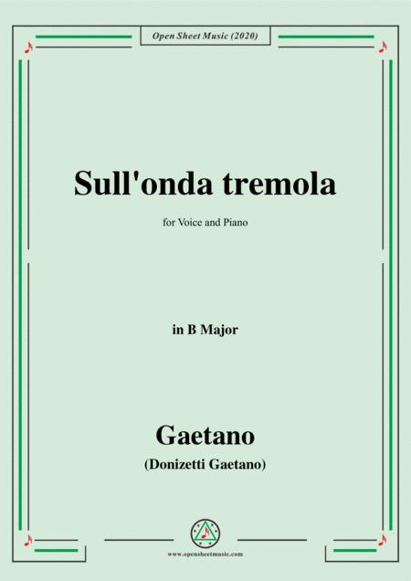 Donizetti Sull Onda Tremola In B Major For Voice And Piano Sheet Music