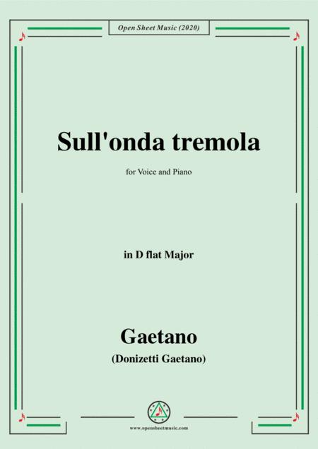 Donizetti Sull Onda Tremola In D Flat Major For Voice And Piano Sheet Music