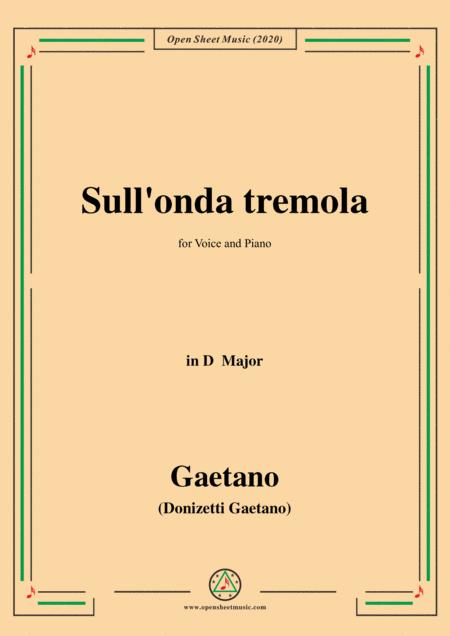 Donizetti Sull Onda Tremola In D Major For Voice And Piano Sheet Music