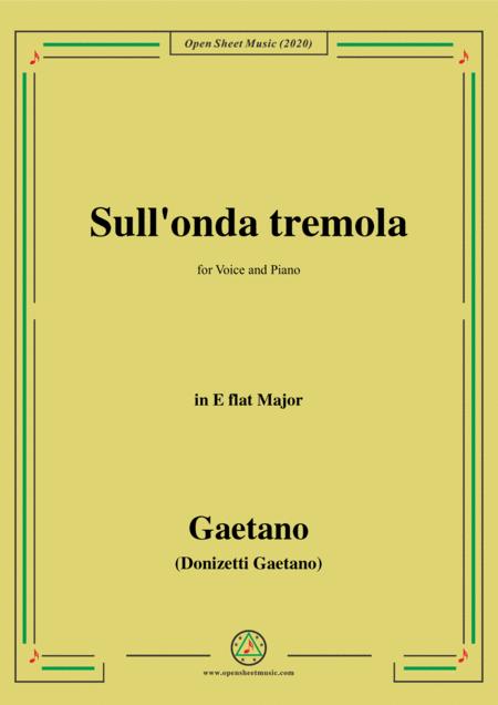 Free Sheet Music Donizetti Sull Onda Tremola In E Flat Major For Voice And Piano