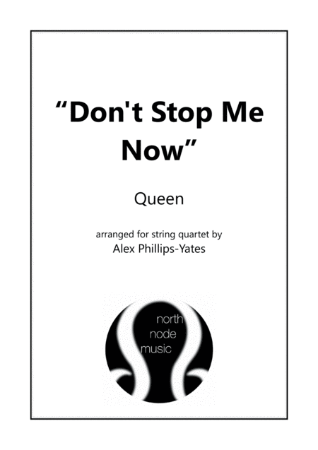 Dont Stop Me Now By Queen String Quartet Sheet Music