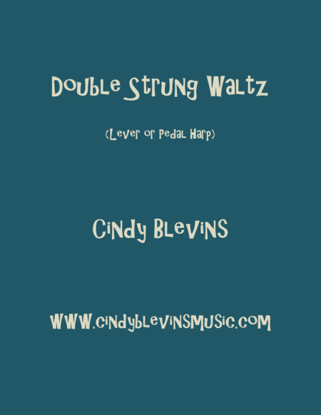 Double Strung Waltz An Original Harp Solo From My Harp Book Waltz In The Wood Lever Or Pedal Harp Sheet Music