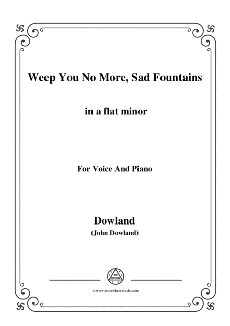 Dowland Weep You No More Sad Fountains In A Flat Minor For Voice And Piano Sheet Music