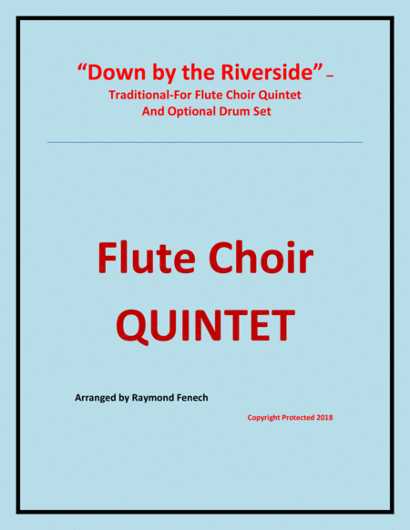 Free Sheet Music Down By The Riverside Flute Choir Quintet 3 Flutes Alto Flute Bass Flute And Optional Drum Set