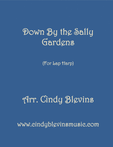 Free Sheet Music Down By The Sally Gardens Arranged For Lap Harp From My Book Feast Of Favorites Vol 1