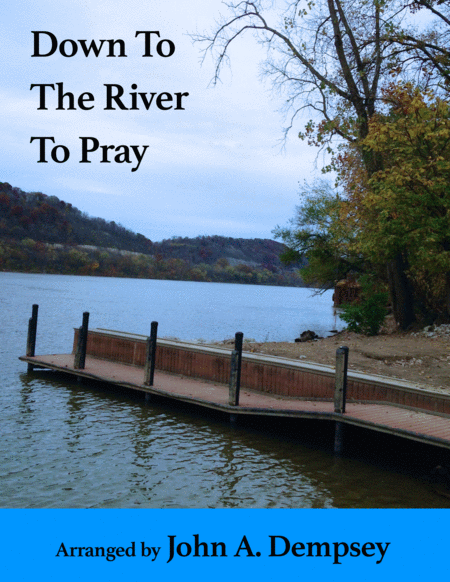 Free Sheet Music Down To The River To Pray Flute And Piano