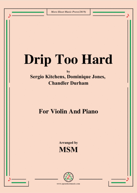 Drip Too Hard For Violin And Piano Sheet Music