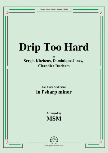 Free Sheet Music Drip Too Hard In F Sharp Minor For Voice And Piano