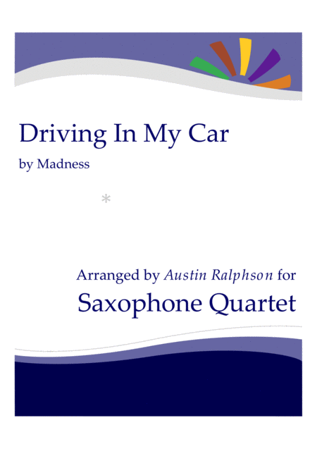 Driving In My Car Sax Quartet Sheet Music