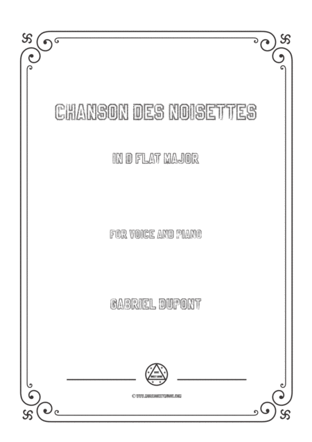 Dupont Chanson Des Noisettes In D Flat Major For Voice And Piano Sheet Music